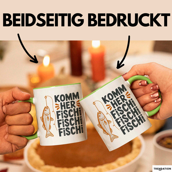 Angelliebhaber Fischer Tasse Geschenk Lustige Geschenkidee Spruch Komm Her Fischi Fischi Fischi Grün Trendation