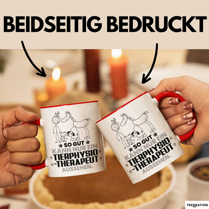 Tierphysiotherapeut Geschenk Tasse So Gut Kann Nur Ein Tierphysiotherapeut Aussehen Geschenkidee Kaffee-Becher Rot Trendation