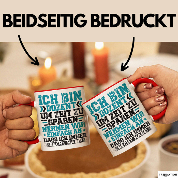 Dozent Vorlesung Tasse Geschenk Lustige Geschenkidee Spruch Ich Bin Dozent Rot Trendation