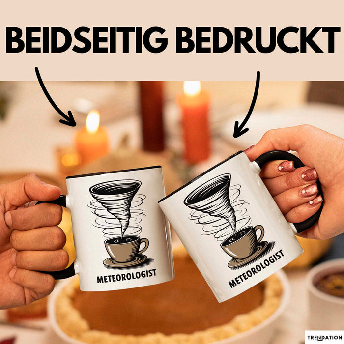 Meteorologe Tasse Geschenkidee für Wetterliebhaber Trendation