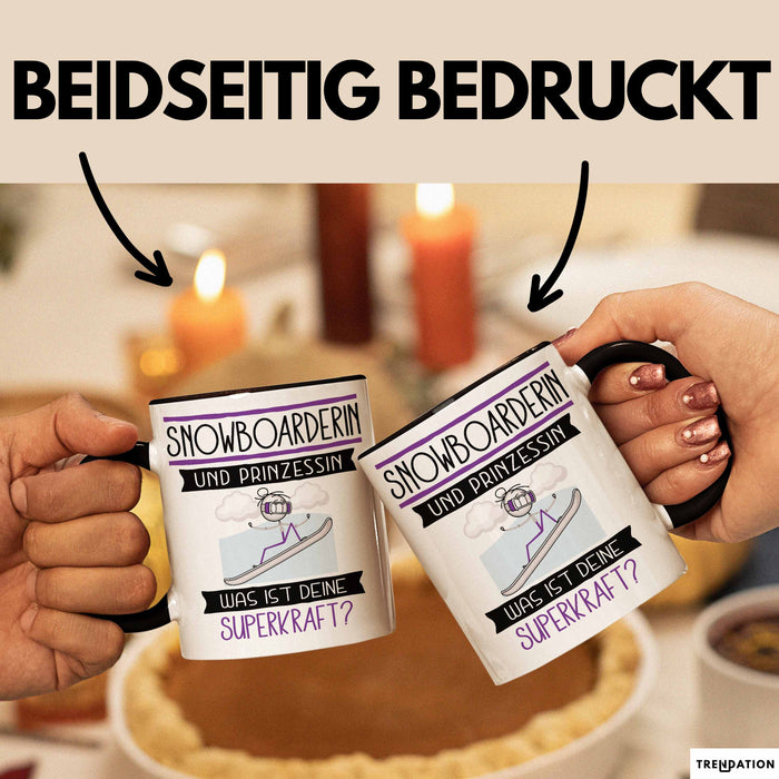 Snowboarderin Und Prinzessin Tasse Geschenk Für Eine Snowboarderin Geburtstag Was Ist Deine Superkraft Trendation