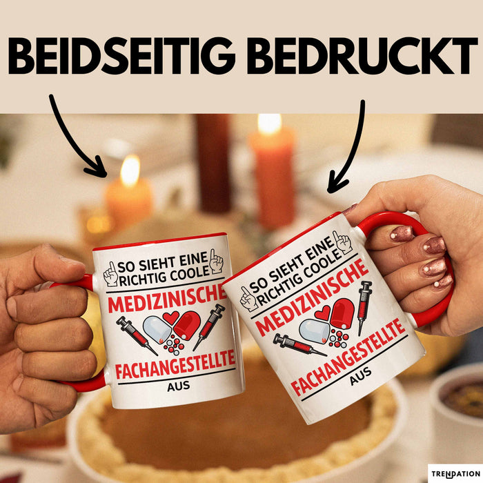 Medizinischer Assistent Arzt Tasse Geschenk Lustige Geschenkidee Spruch So Sieht Eine Richtig Coole Medizinische Fachangestellte Aus Rot Trendation