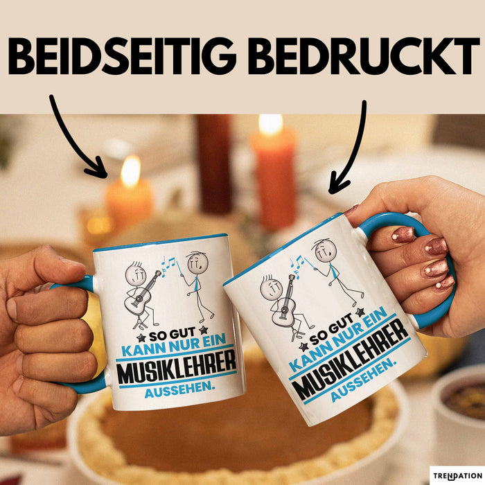 Musiklehrer Geschenk Tasse So Gut Kann Nur Ein Musiklehrer Aussehen Geschenkidee Kaffee-Becher Blau Trendation