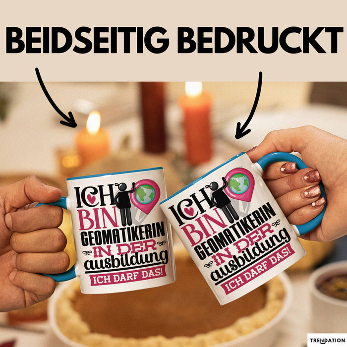 Geomatikerin Ausbildung Start Geschenk Tasse Ich Bin Geomatikerin In Der Ausbildung Ich Darf Das Kaffee-Becher Geschenkidee Blau Trendation