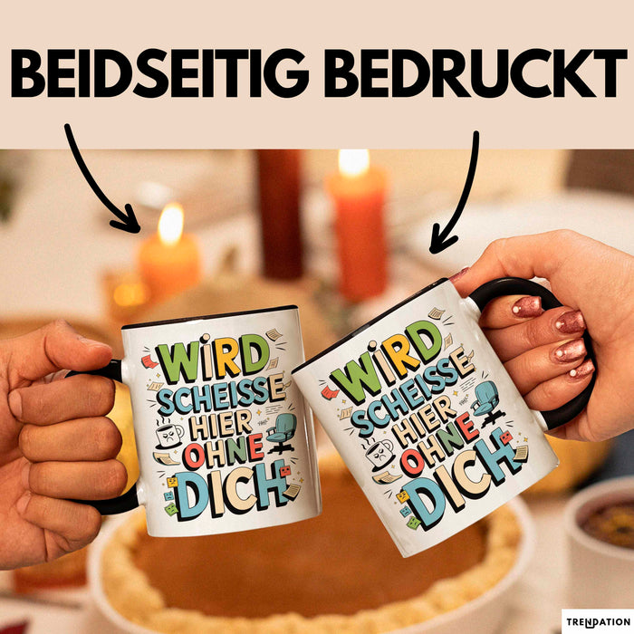Bürokollege Tasse Geschenkidee Es Wird Hier Richtig Kacke Trendation