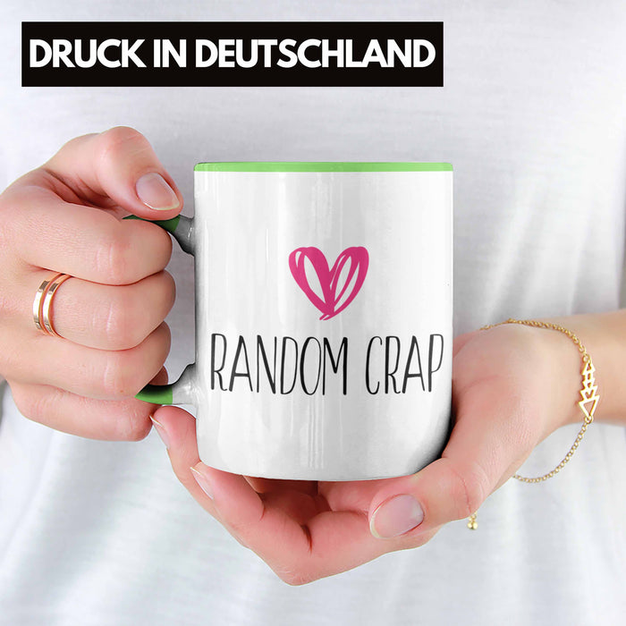 Random Crap Tasse Geschenk für Mütter Frauen Einkaufen Grün Trendation