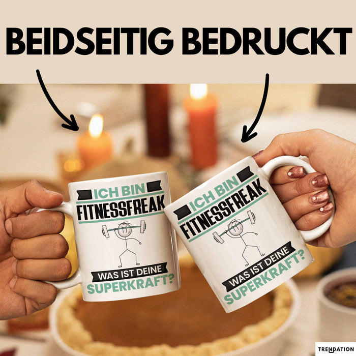 Fitnessfreak Tasse Geschenk für Fitnessfreak Geburtstag Lustiger Spruch Kaffee-Becher Was Ist Deine Superkraft Weiß Trendation