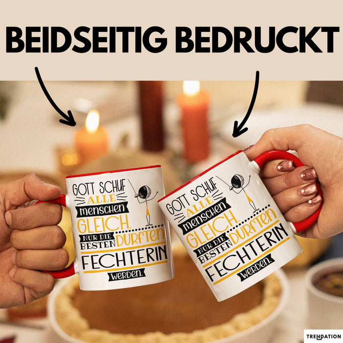 Fechterin Geschenk Becher Tasse Gott Schuf Alle Menschen Gleich Nur Die Besten Durfeten Fechterin Werden Geschenkidee Lustig Rot Trendation