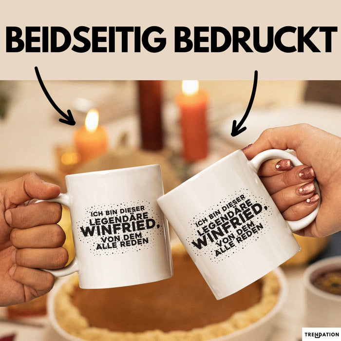 Winfried Tasse Ich Bin Dieser Legendaere Winfried, Von Dem Alle Reden