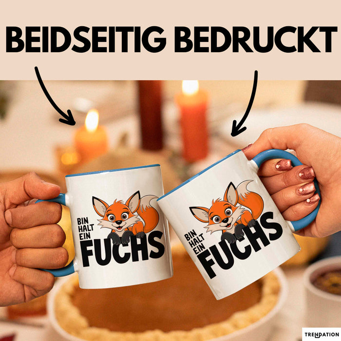 Fuchs Tierliebhaber Tasse Geschenk Lustige Geschenkidee Spruch Bin Halt Ein Fuchs Blau Trendation