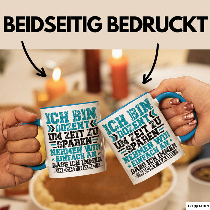Dozent Vorlesung Tasse Geschenk Lustige Geschenkidee Spruch Ich Bin Dozent Blau Trendation