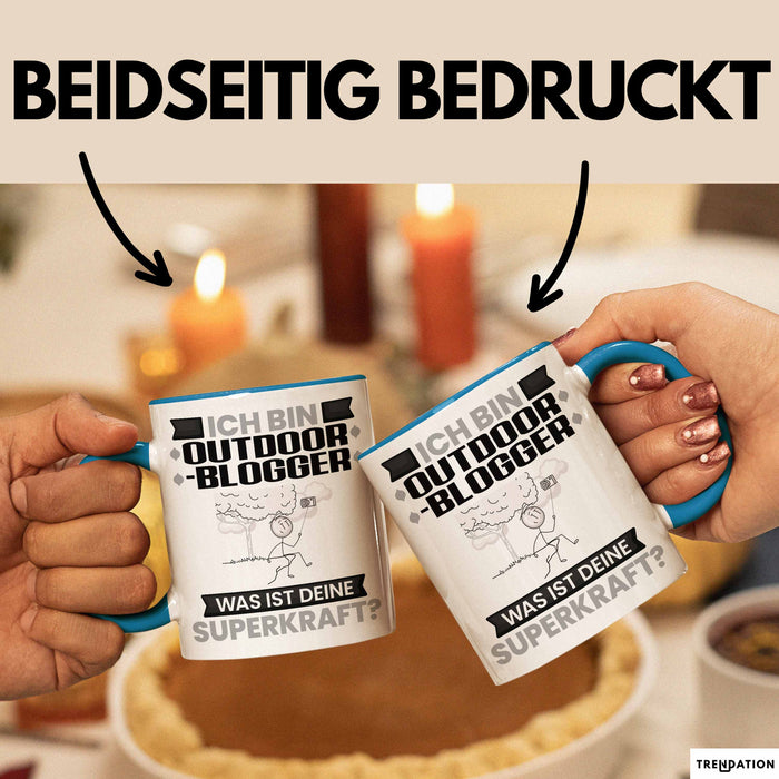 Outdoor-Blogger Tasse Geschenk für Outdoor-Blogger Geburtstag Lustiger Spruch Kaffee-Becher Was Ist Deine Superkraft Blau Trendation