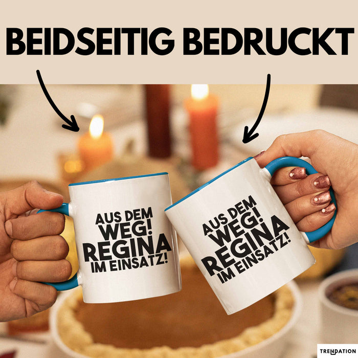 Regina Tasse Aus Dem Weg! Regina Im Einsatz! Geschenk