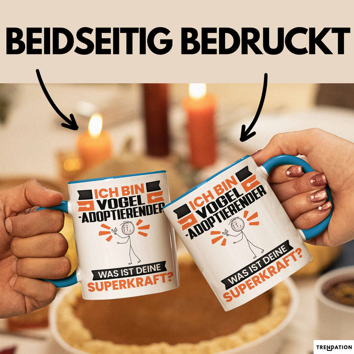 Vogel-Adoptierender Tasse Geschenk für Vogel-Adoptierender Geburtstag Lustiger Spruch Kaffee-Becher Was Ist Deine Superkraft Blau Trendation