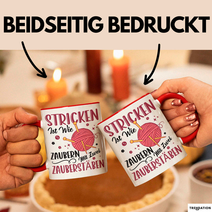 Stricken Stricker Tasse Geschenk Lustige Geschenkidee Spruch Ist Wie Zaubern Mit 2 Zauberstäben Rot Trendation