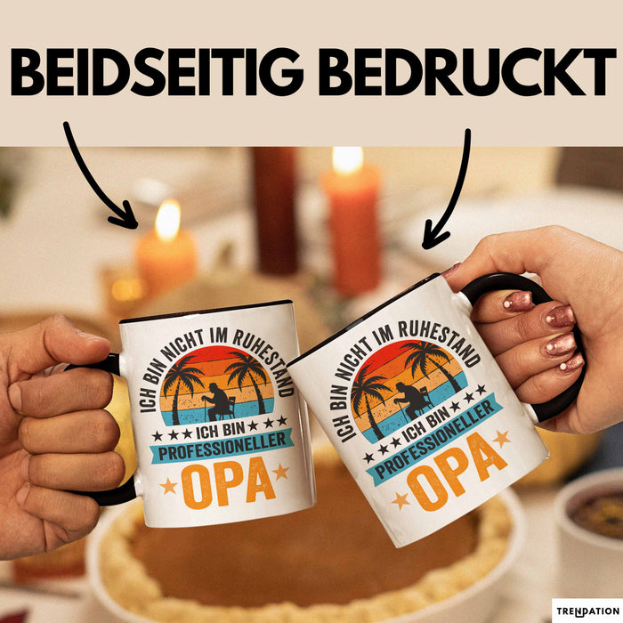 Rentner Pensionär Sarkasmus Opa Tasse Geschenk Lustige Geschenkidee Spruch Ich Bin Nicht Im Ruhestand Ich Bin Professioneller Opa Trendation