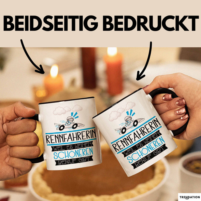 Rennfahrerin Weil Es Keinen Schöneren Beruf Gibt Tasse Geschenk für Eine Rennfahrerin Lustig Trendation