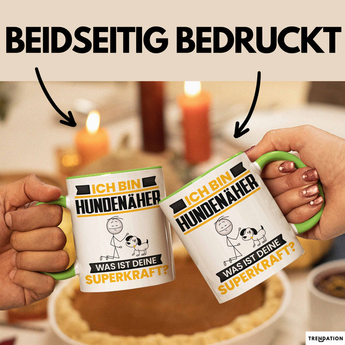 Hundenäher Tasse Geschenk für Hundenäher Geburtstag Lustiger Spruch Kaffee-Becher Was Ist Deine Superkraft Grün Trendation