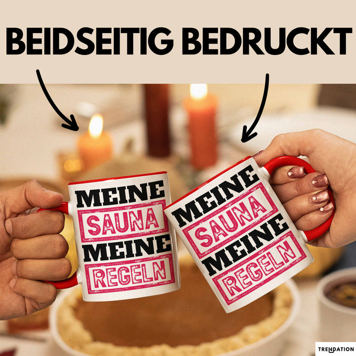Witzige Tasse Geschenk Meine Sauna Meine Regeln Spruch Rot Trendation