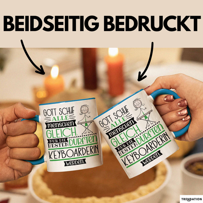 Keyboarderin Geschenk Becher Tasse Gott Schuf Alle Menschen Gleich Nur Die Besten Durfeten Keyboarderin Werden Geschenkidee Lustig Blau Trendation