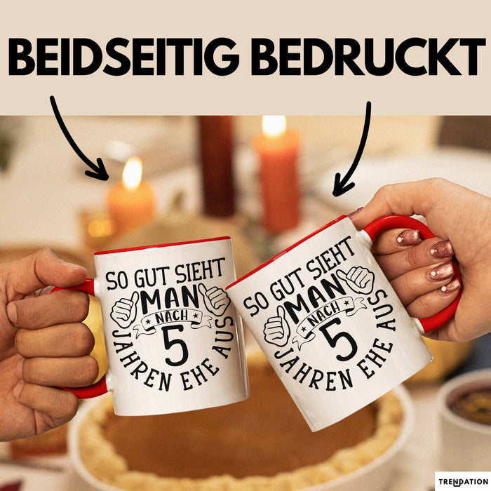 Hölzerne Hochzeit Tasse Geschenk Ehemann Ehefrau Partner So Gut Sieht Man Nach 5 Jahren Ehe Aus Rot Trendation