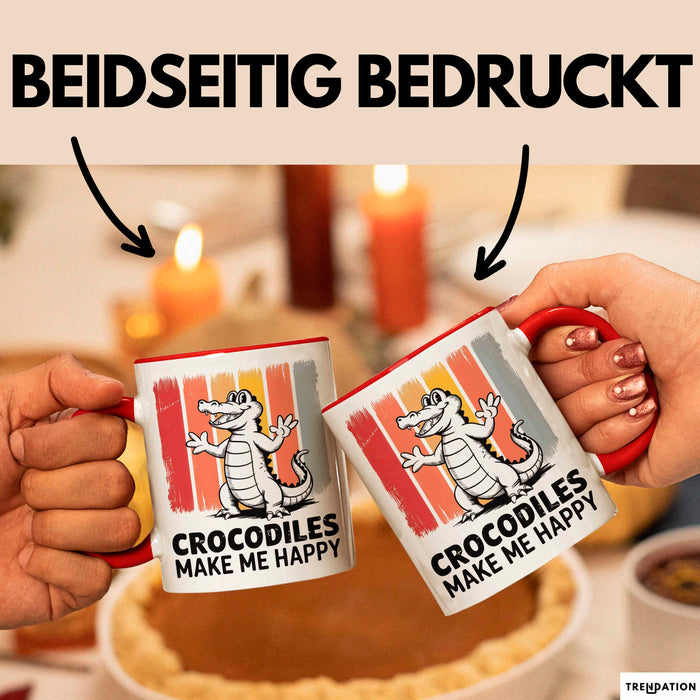 Krokodil Tier Tasse Geschenk Lustige Geschenkidee Spruch Krokodile Machen Mich Glücklich Rot Trendation