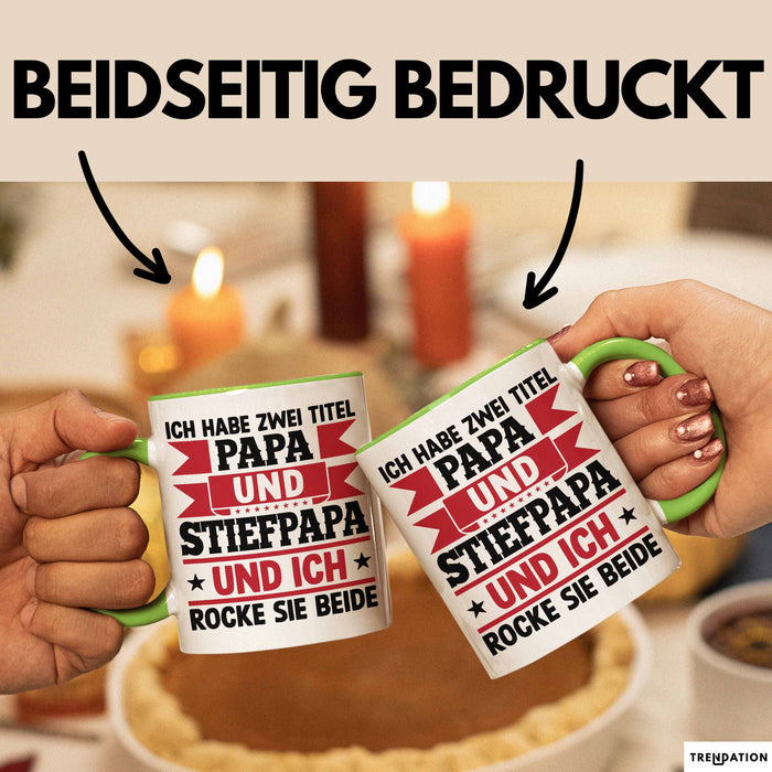 Stiefpapa Papa Tasse Geschenk Vatertag Geschenkidee Ich Habe Zwei Titel Papa Und Stiefpapa Und Ich Rocke Sie Beide Grün Trendation