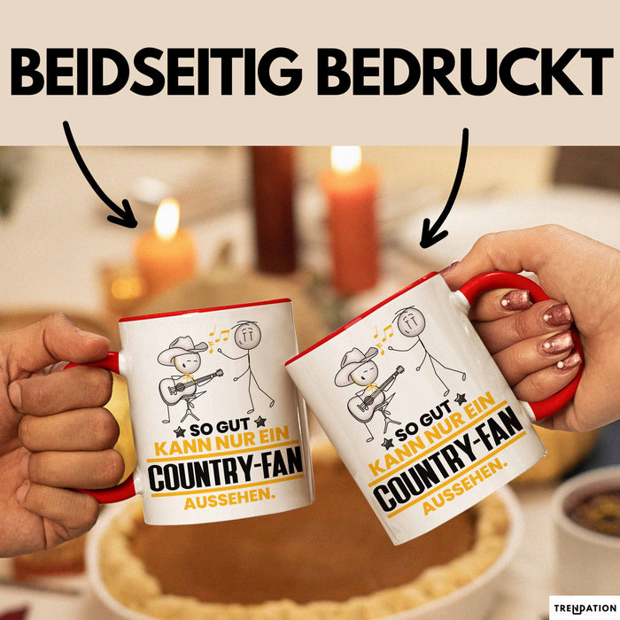 Country-Fan Geschenk Tasse So Gut Kann Nur Ein Country-Fan Aussehen Geschenkidee Kaffee-Becher Trendation