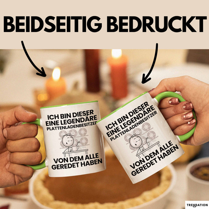 Plattenladenbesitzer Geschenk Tasse Lustige Geschenkidee Geburtstag für Plattenladenbesitzer Ich Bin Dieser Legendäre Plattenladenbesitzer Von Dem Alle Geredet Haben Kaffee-Becher Grün Trendation