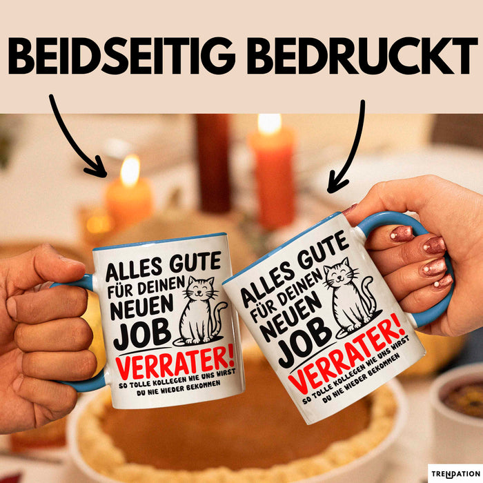Büro Arbeit Kollege Tasse Becher Geschenk Lustige Geschenkidee Spruch Alles Gute Für Deinen Neuen Job Verräter Blau Trendation