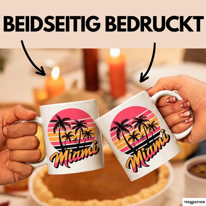 Miami Florida USA Tasse Geschenk Lustige Geschenkidee Spruch Weiß Trendation