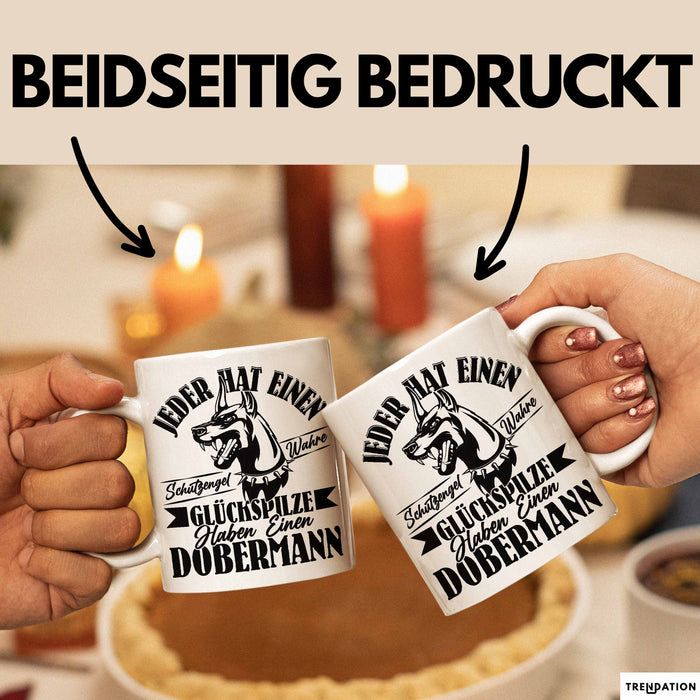 Dobermann-Besitzer Tasse Geschenk Dobermann Geschenkidee Herrchen Frauchen Jeder Hat Einen Schutzengel Weiß Trendation