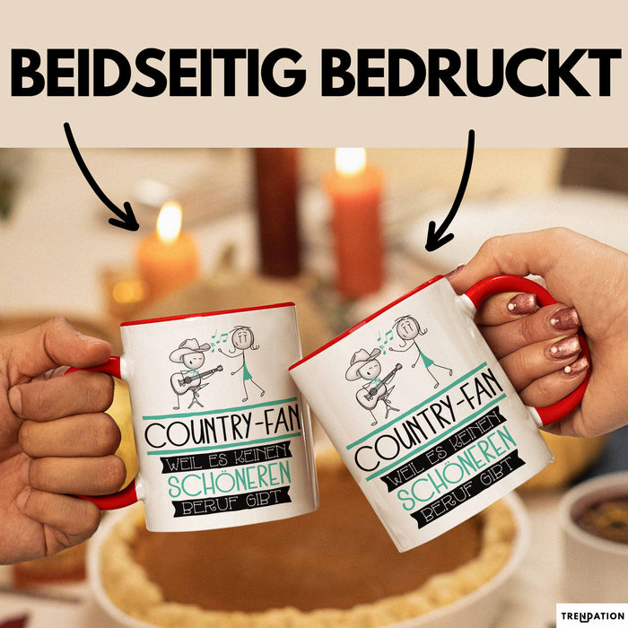 Country-Fan Weil Es Keinen Schöneren Beruf Gibt Tasse Geschenk für Eine Country-Fan Lustig Rot Trendation