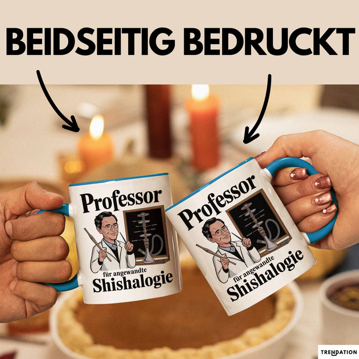 Shisha Liebhaber Tasse Professor Für Angewandten Shishalogie Blau Trendation