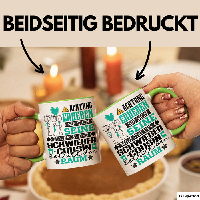 Schwiegercousin Geschenk Tasse Lustiger Spruch Erheben Sie Sich Der Schwiegercousin Betritt den Raum Grün Trendation