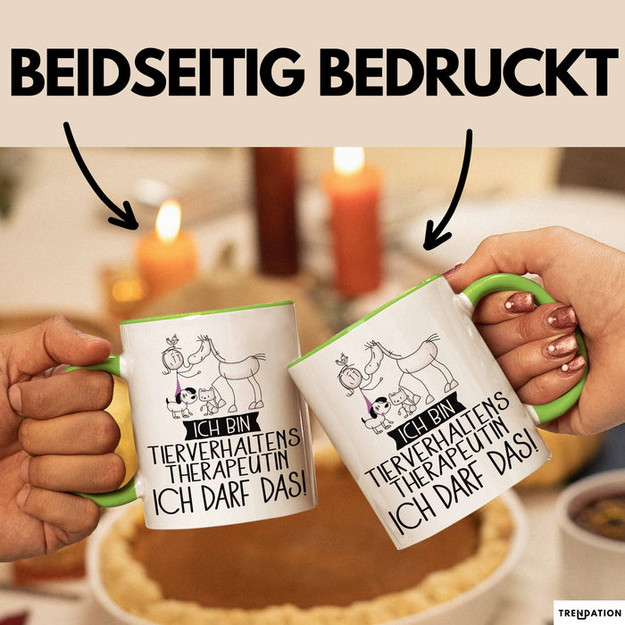 Geschenk für Tierverhaltenstherapeutin Tasse Lustige Geschenkidee Geburtstag Ich Bin Tierverhaltenstherapeutin Ich Darf Das Grün Trendation