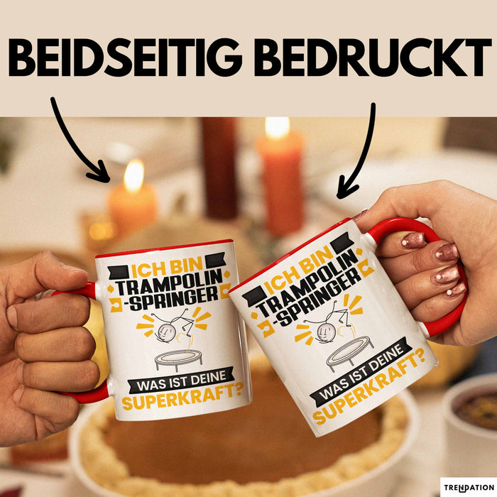 Trampolinspringer Tasse Geschenk für Trampolinspringer Geburtstag Lustiger Spruch Kaffee-Becher Was Ist Deine Superkraft Rot Trendation