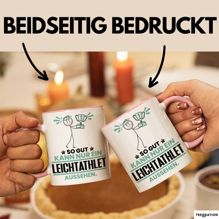 Leichtathlet Geschenk Tasse So Gut Kann Nur Ein Leichtathlet Aussehen Geschenkidee Kaffee-Becher Rosa Trendation