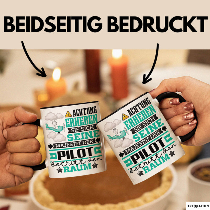 Pilot Geschenk Tasse Lustiger Spruch Erheben Sie Sich Der Pilot Betritt den Raum Schwarz Trendation