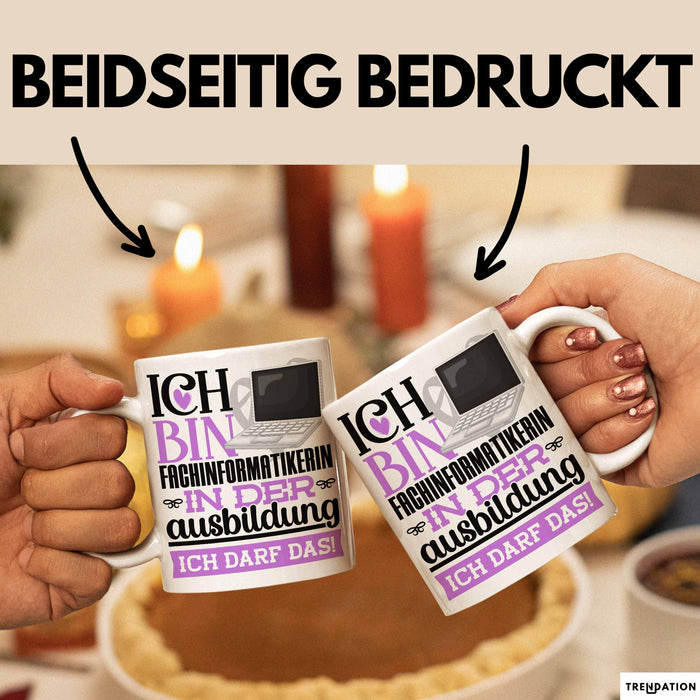 Fachinformatikerin Ausbildung Start Geschenk Tasse Ich Bin Fachinformatikerin In Der Ausbildung Ich Darf Das Kaffee-Becher Geschenkidee Weiß Trendation