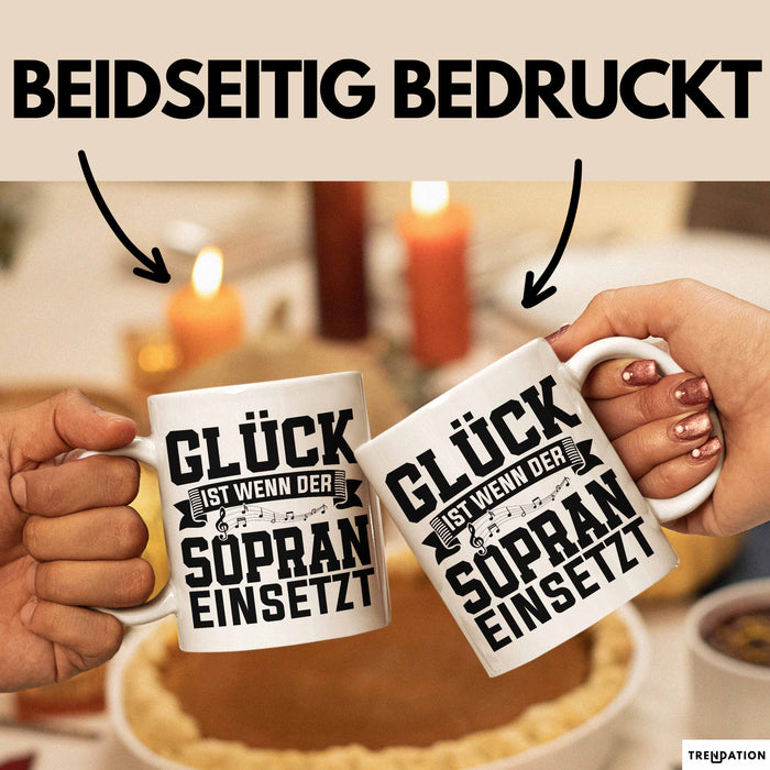 Glück Ist Wenn Sopran Einsetzt Chor Sänger Chorprobe Geschenkidee Tasse Weiß Trendation