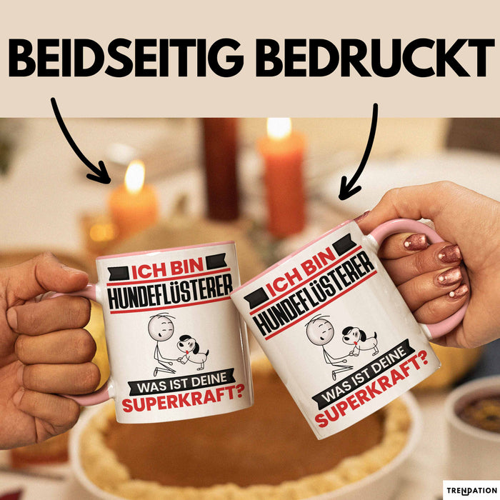 Hundeflüsterer Tasse Geschenk für Hundeflüsterer Geburtstag Lustiger Spruch Kaffee-Becher Was Ist Deine Superkraft Rosa Trendation