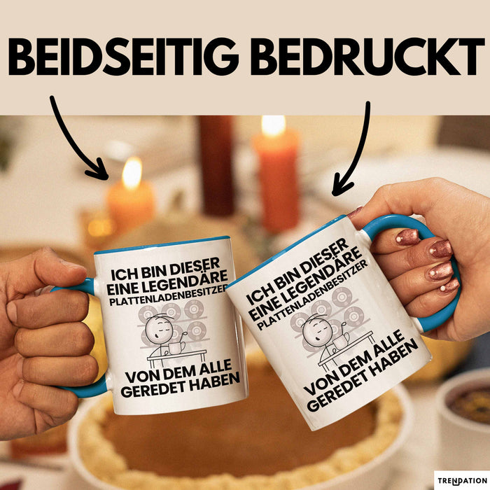 Plattenladenbesitzer Geschenk Tasse Lustige Geschenkidee Geburtstag für Plattenladenbesitzer Ich Bin Dieser Legendäre Plattenladenbesitzer Von Dem Alle Geredet Haben Kaffee-Becher Blau Trendation