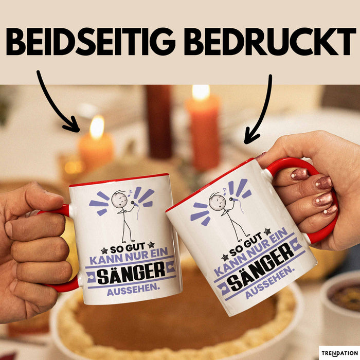 Sänger Geschenk Tasse So Gut Kann Nur Ein Sänger Aussehen Geschenkidee Kaffee-Becher Rot Trendation