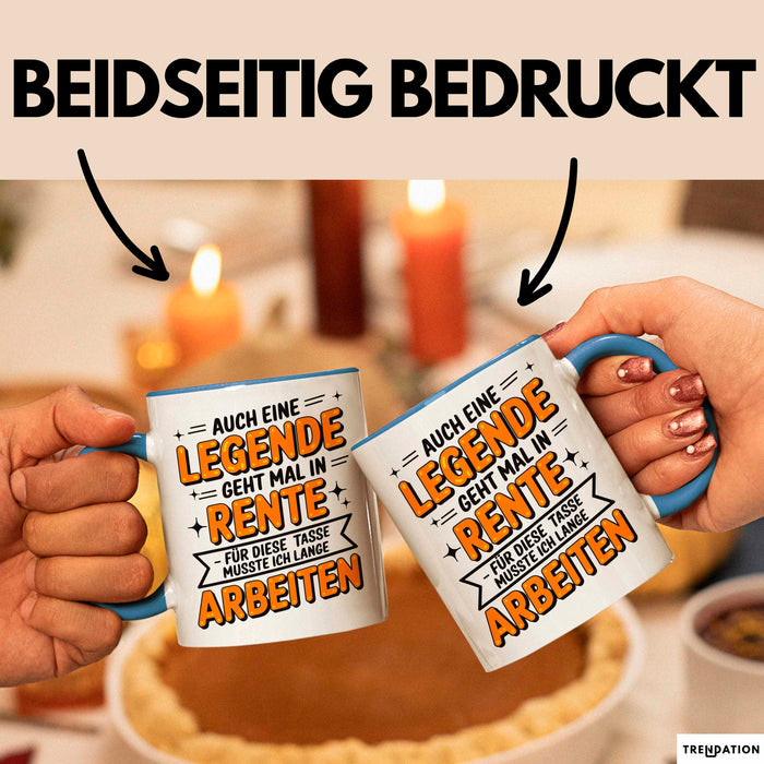 Rentner Pensionär Sarkasmus Tasse Geschenk Lustige Geschenkidee Spruch Auch Eine Legende Geht Mal In Rente Musste Ich Lange Arbeiten Blau Trendation