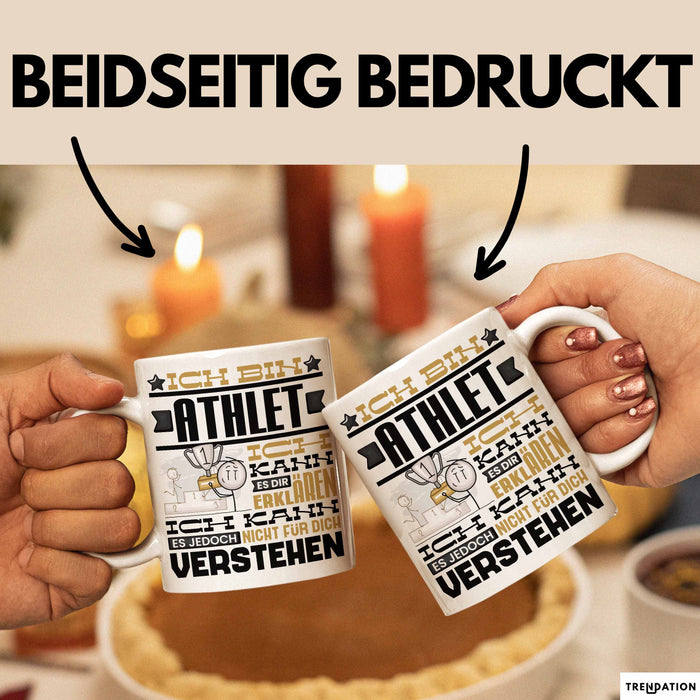Athlet Geschenk Tasse Geschenkidee für Athlet Geburtstag Lustiger Spruch Ich Bin Athlet Ich Kann Es Dir Erklären Aber Nicht Für Dich Verstehen Weiß Trendation