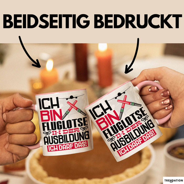 Fluglotse Ausbildung Tasse Geschenk Ich Bin Fluglotse In Der Ausbildung Ich Darf Das Geschenkidee Spruch Rosa Trendation