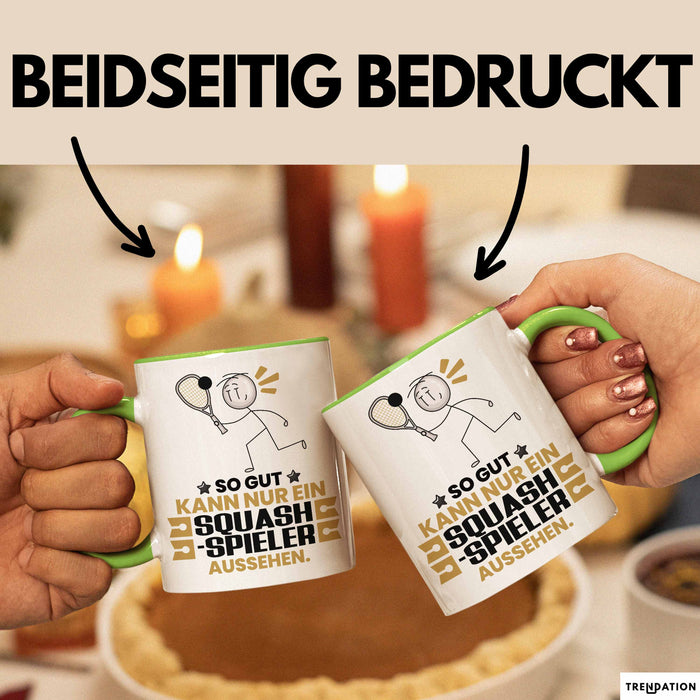 Squash-Spieler Geschenk Tasse So Gut Kann Nur Ein Squash-Spieler Aussehen Geschenkidee Kaffee-Becher Grün Trendation