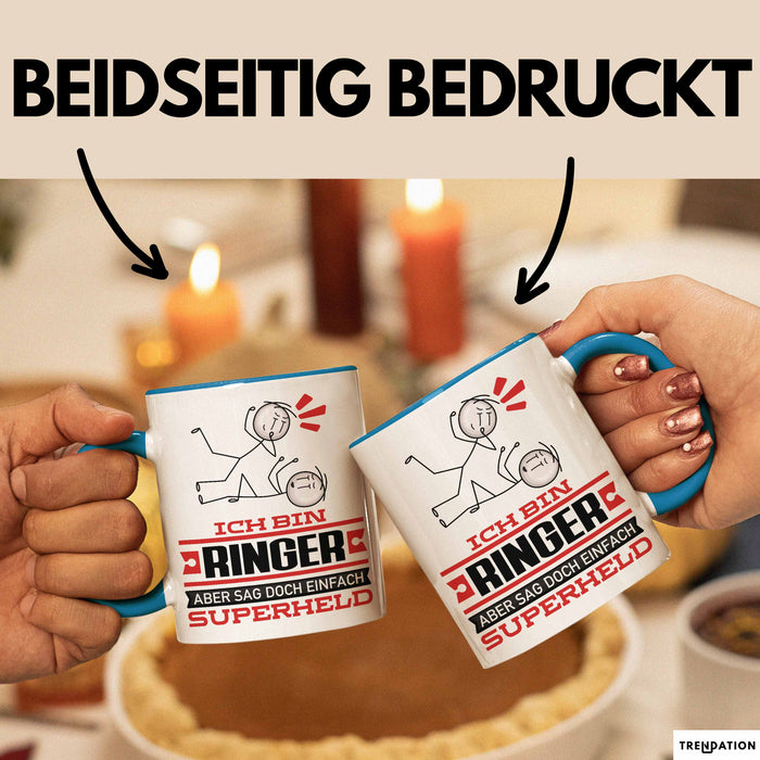 Ringer Geschenk Tasse Ich Bin Ringer Aber Sag Doch Einfach Superheld Lustige Geschenkdiee für Ringer Kaffee-Becher Blau Trendation