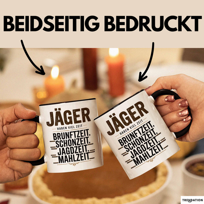 Hirschjäger Jagd Tasse Geschenk Jäger haben Zeit Spruch Trendation